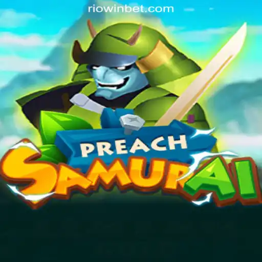PreachSamurai: A New Legacy on Riowin Platform-Online Slots Brasil #1